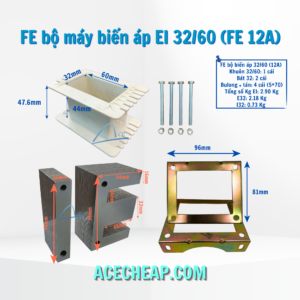 Fe bộ máy biến áp, Thép silic, Bộ máy biến áp, Cấu tạo của máy biến áp, Fe bộ máy biến áp EI 32/60