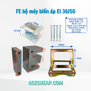 Fe bộ máy biến áp, Thép silic, Bộ máy biến áp, Cấu tạo của máy biến áp, FE bộ máy biến áp EI 36/50